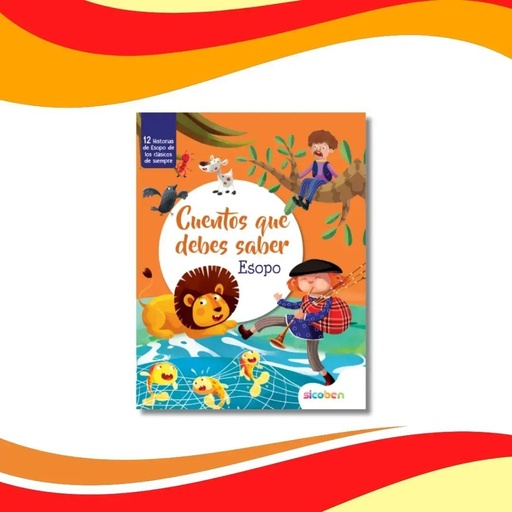 [04136           ] CUENTOS QUE DEBEN SABER ESOPO 027066                        